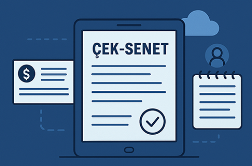 Çek-Senet Takibini Dijital Ortamda Yapmanın Önemi