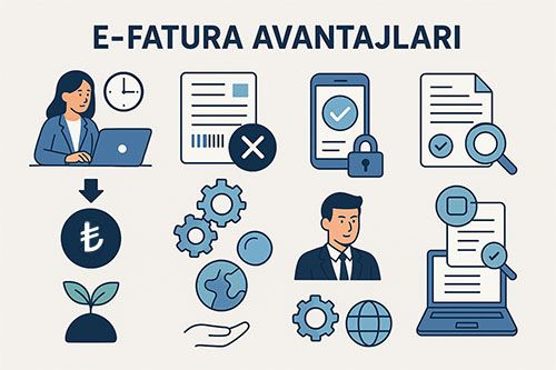 E-Fatura Avantajları: Dijital Dönüşümle Gelen Kolaylıklar