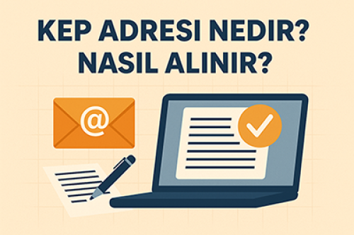 KEP Adresi Nedir? Nasıl Alınır?